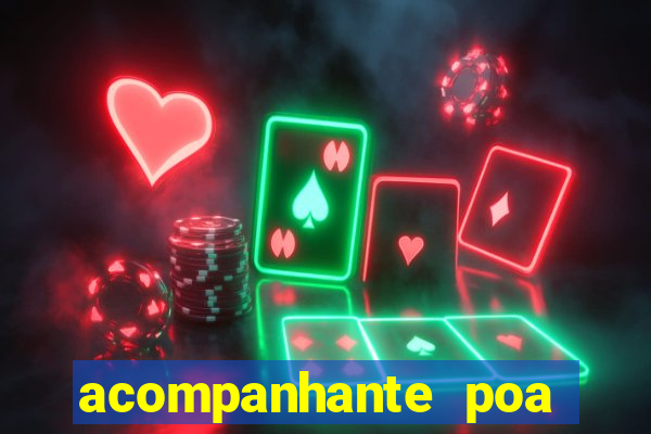 acompanhante poa zona sul